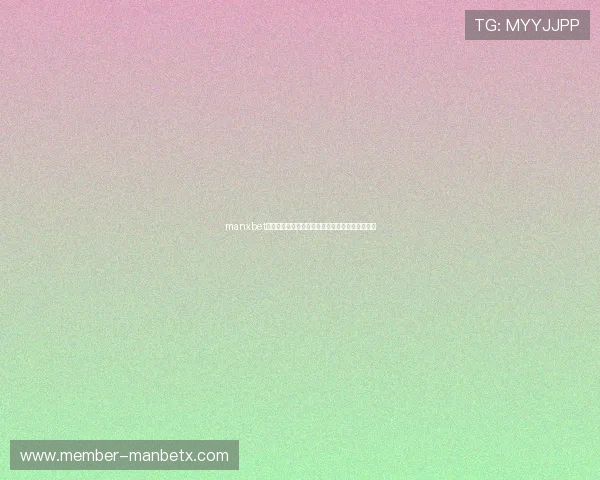 manxbet万博登陆在线娱乐多样化选择多平台同步操作体验